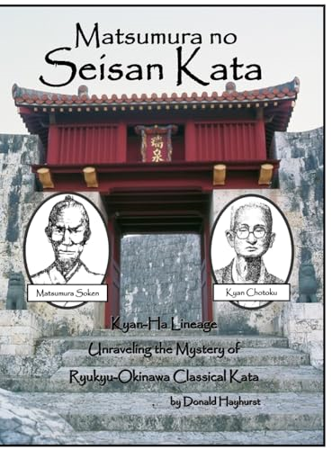 Matsumura no Seisan: Unraveling the Mystery of Okinawan Classical Kata