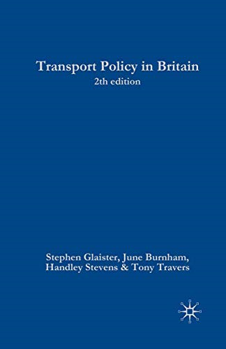 Transport Policy in Britain (Public Policy and Politics)