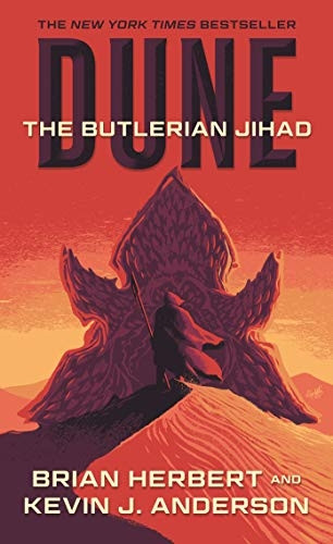 Dune: The Butlerian Jihad: Book One of the Legends of Dune Trilogy (Dune)