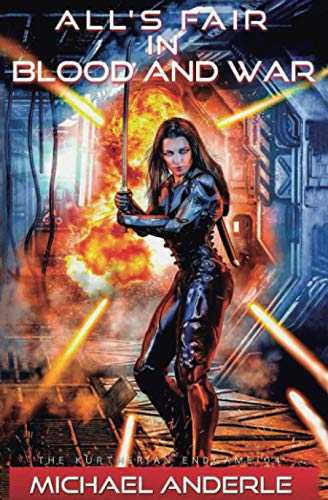 All's Fair in Blood and War (Kurtherian Endgame The)