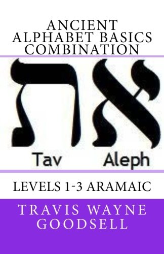 Ancient Alphabet Basics Combination: Levels 1-3 Aramaic