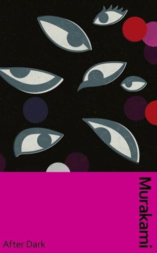 After Dark: Murakami's atmospheric masterpiece, now in a deluxe gift edition (Murakami Collectible Classics)