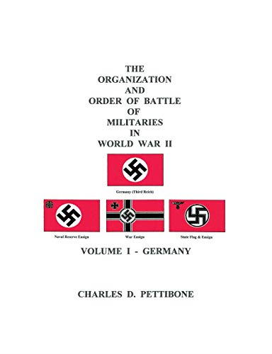 The Organization and Order of Battle of Militaries In World War II: Volume I - Germany