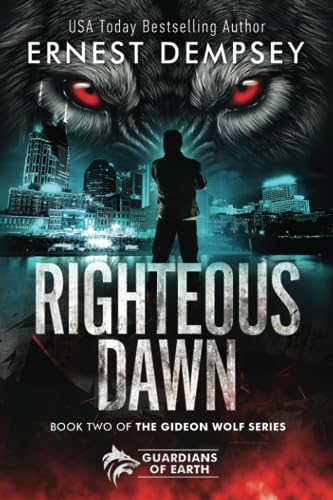 Righteous Dawn: A Gideon Wolf Supernatural Story (Gideon Wolf)