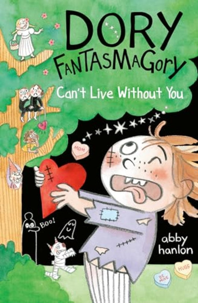 Dory Fantasmagory: Can't  Live Without You
