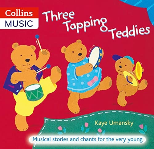 Three Tapping Teddies: Musical Stories and Chants for the Very Young (A  ; C Black Musicals)
