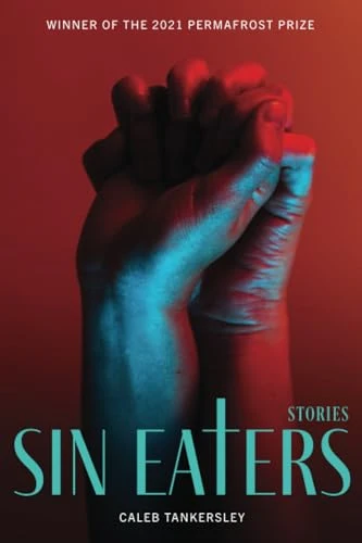 Sin Eaters: Stories (Permafrost Prize)