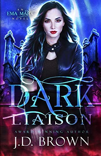 Dark Liaison (An Ema Marx Novel)