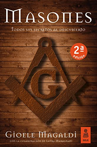 Masones : todos sus secretos al descubierto