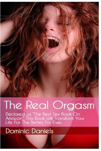 The Real Orgasm: Declared