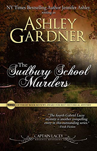The Sudbury School Murders (Captain Lacey Regency Mysteries)