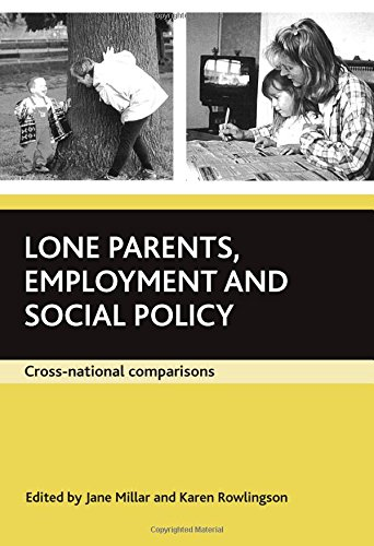 Lone Parents, Employment and Social Policy: Cross-national Comparisons