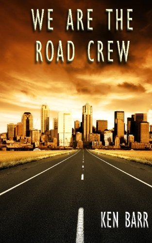 We Are the Road Crew