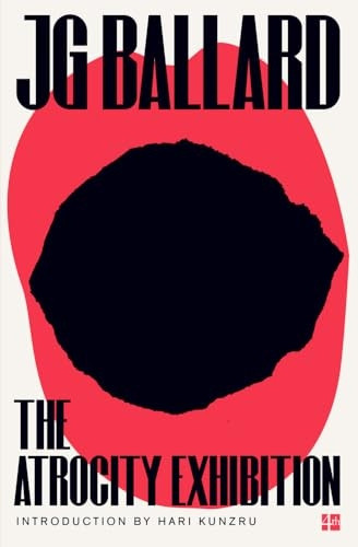 The Atrocity Exhibition: Annotated (Flamingo Modern Classics)