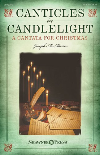 Canticles in Candlelight: A Cantata for Christmas