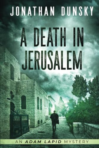 A Death in Jerusalem (Adam Lapid Mysteries)