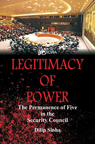 Legitimacy of Power: The Permanence of Five in the Security Council