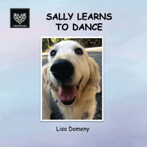 Sally Learns to Dance (Team Golden Oldies)