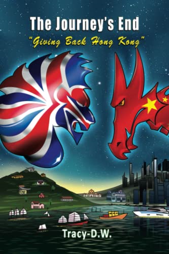 The Journey's End - giving back Hong Kong (Stories to Be Tolled)