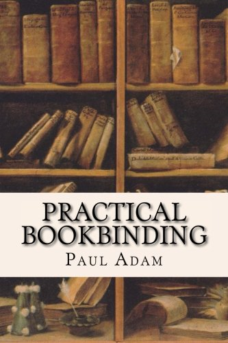 Practical Bookbinding