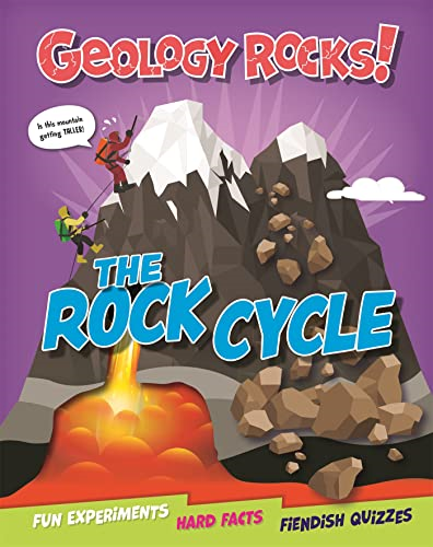 Geology Rocks!: The Rock Cycle (Geology Rocks!)