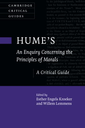 Hume's An Enquiry Concerning the Principles of Morals: A Critical Guide (Cambridge Critical Guides)