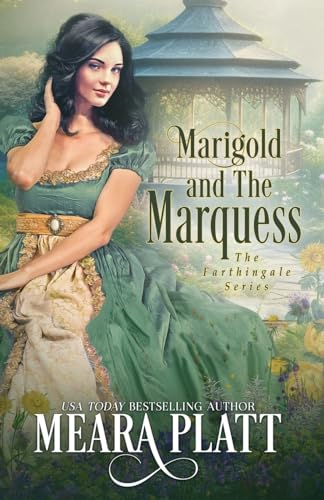 Marigold and the Marquess (Farthingale)