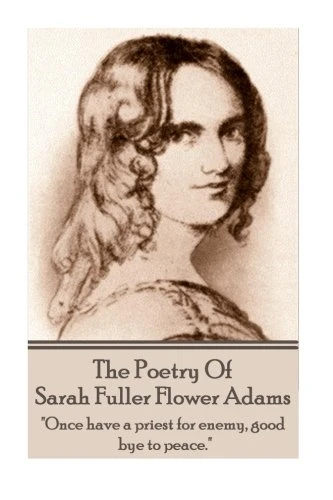 Sarah Fuller Flower Adams - Poetry & Play.: