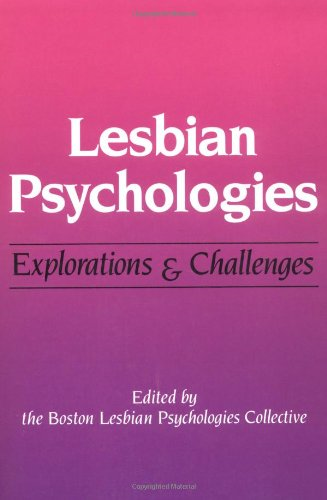 Lesbian Psychologies: Explorations and Challenges