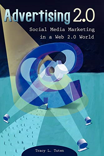 Advertising 2.0: Social Media Marketing in a Web 2.0 World
