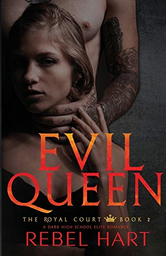 Evil Queen: A Dark High School Elite Romance (The Royal Court Book 1) (Royal Court)
