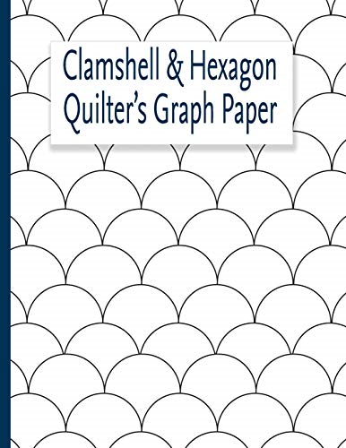 Clamshell & Hexagon Quilter's Graph Paper: For quilters who have a clamshell and or hexagon quilt on their bucket list to make. The hexagon and clam shell graph paper will help you create your pattern for these lovely quilts.