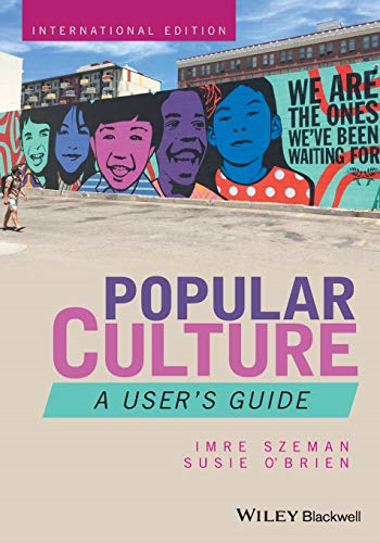 Popular Culture: A User'sGuide
