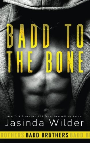 Badd to the Bone