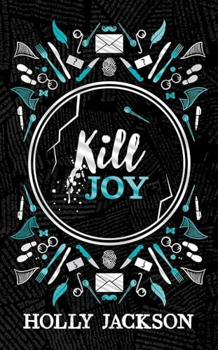 Kill Joy (Good Girl's Guide to Murder A)