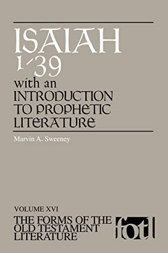 Isaiah 1-39: With Introduction to Prophetic Literature (Forms of Old Testament Literature)