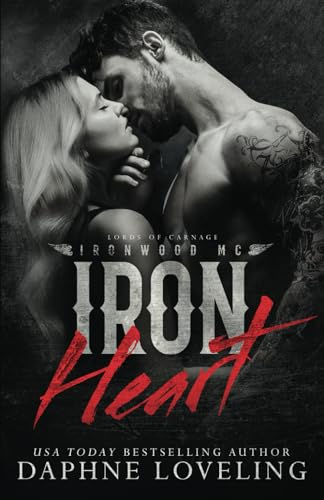 Iron Heart (Lords of Carnage Ironwood MC) (Lords of Carnage Ironwood)