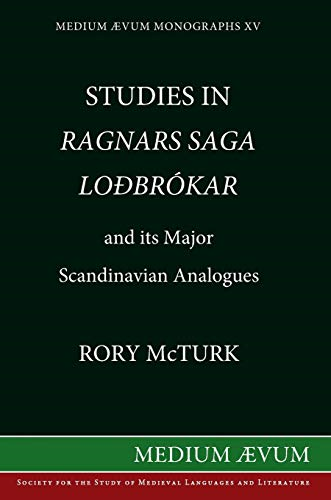 Studies in Ragnar's Saga Lodbrokar and Its Major Scandinavian Analogues