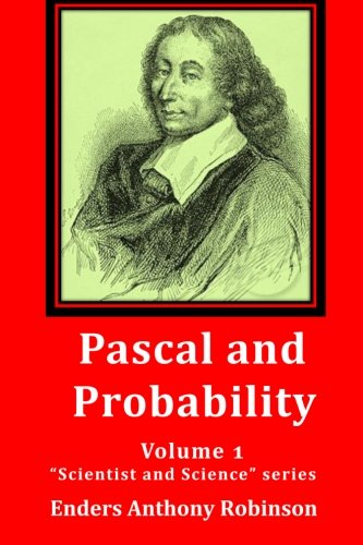 Pascal and Probability: Volume 1 in the