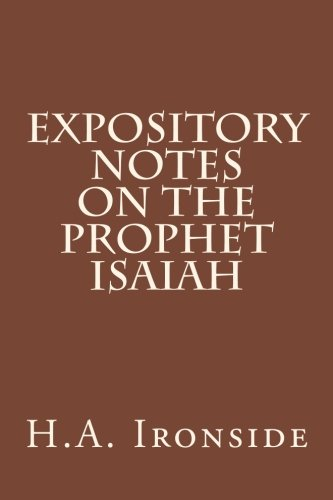 Expository Notes on the Prophet Isaiah