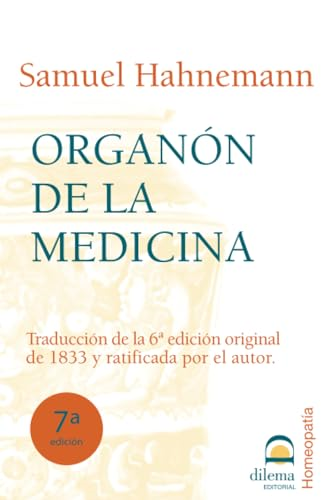 Hahnemann, S: Ã“rganon de la medicina