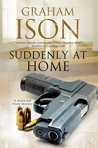 Suddenly at Home: A Brock and Poole police procedural (A Brock and Poole Mystery)