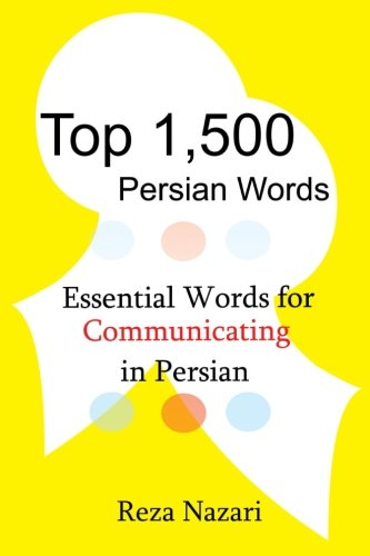 Top 1,500 Persian Words: Essential Words for Communicating in Persian