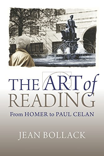 The Art of Reading: From Homerto Paul Celan (HellenicStudies Series)