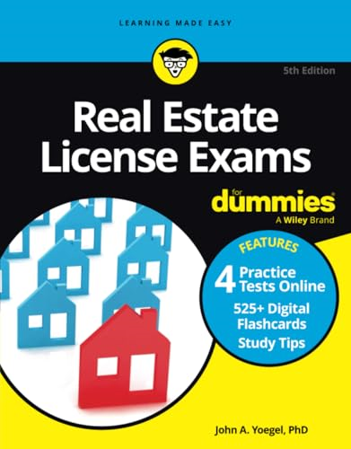 Real Estate License Exams for Dummies: Book + 4 Practice Exams + 525 Flashcards Online