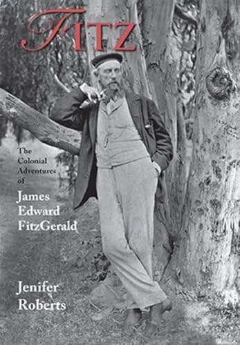 FITZ: THE COLONIAL ADVENTURES OF JAMES EDWARD FITZGERALD