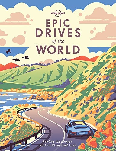 Epic Drives of the World (Lonely Planet)