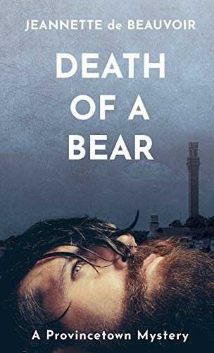 Death of a Bear: A Provincetown Mystery (P'Town Theme Week)