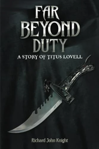 Far Beyond Duty: A story of Titus Lovell
