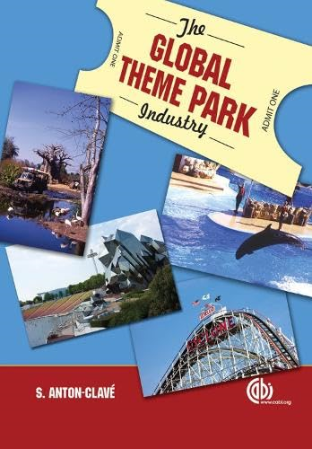 The Global Theme Park Industry (Cabi Publishing)